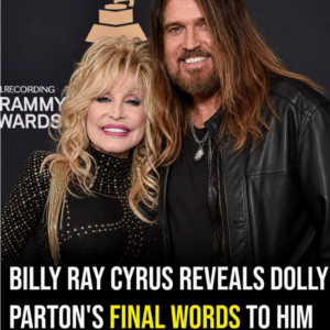 Billy Ray Cyrus reveals Dolly Parton’s final words to him before her death at 80