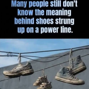 Those Shoes Hanging From Power Lines Aren’t There By Accident…
