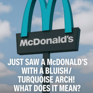 Why One McDonald’s Has Turquoise Arches